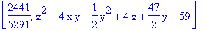 [2441/5291, x^2-4*x*y-1/2*y^2+4*x+47/2*y-59]